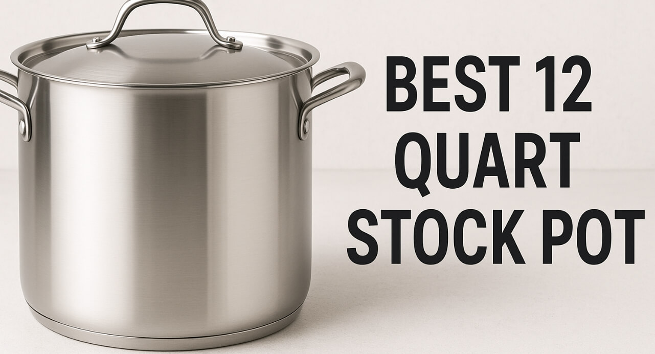 Best 12-Quart Stock Pots
