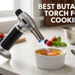 Best Butane Torch for Cooking